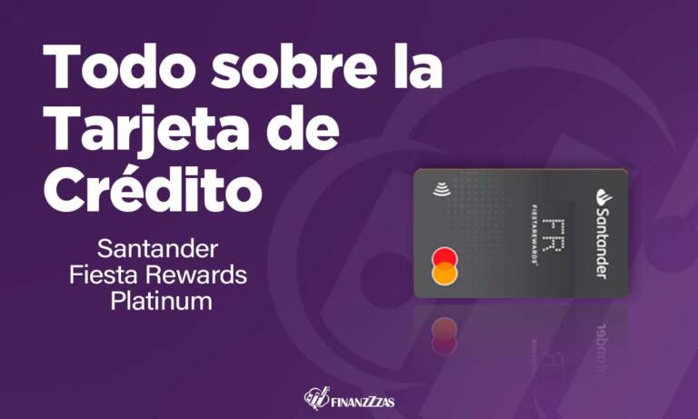 Tarjeta de Crédito Santander Fiesta Rewards Platinum: Conoce todos los detalles y aprende a solicitar