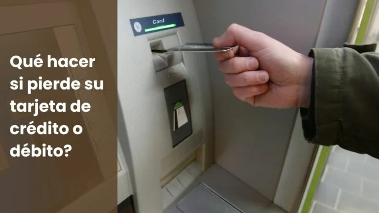 Qué hacer si pierde su tarjeta de crédito o débito