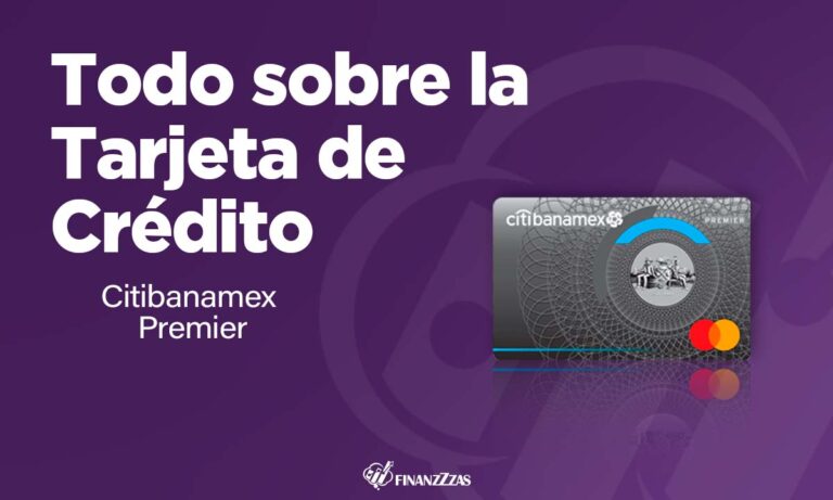 Tarjeta de Crédito Citibanamex Premier: Conoce todos los detalles y aprende a solicitar