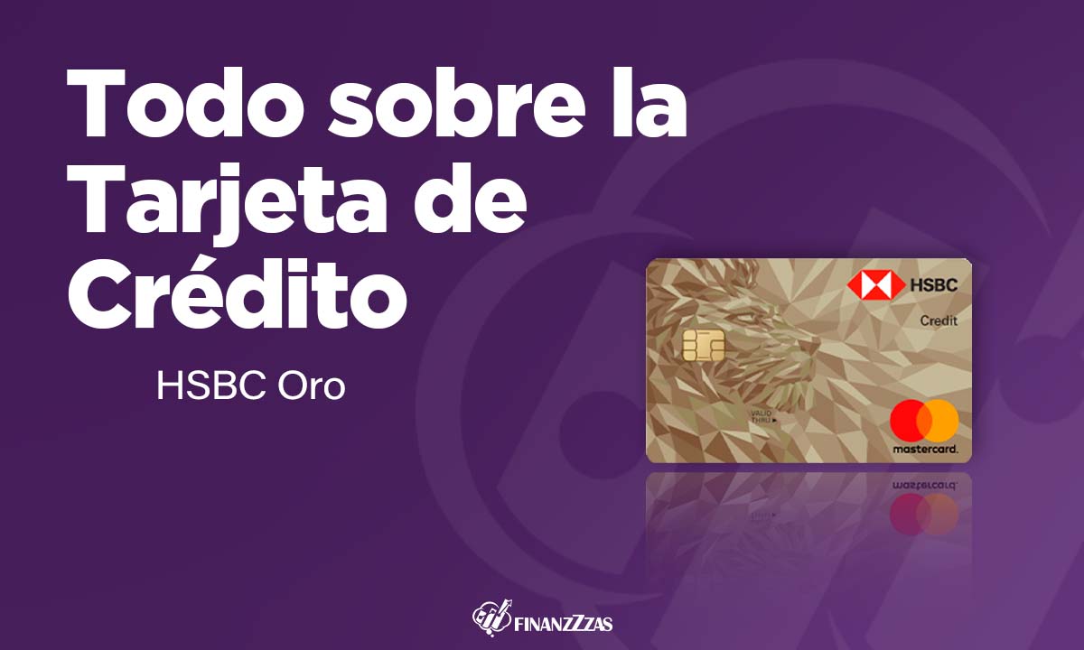 Tarjeta De Crédito HSBC Oro: Conoce Todos Los Detalles Y Aprende A ...