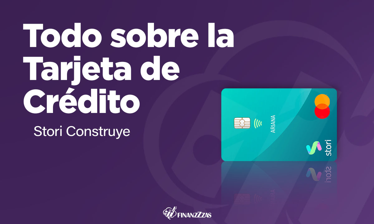 Tarjeta De Crédito Stori Construye: Conoce Todos Los Detalles Y Aprende ...