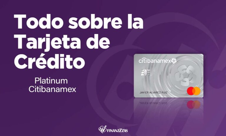 Tarjeta de Crédito Platinum Citibanamex: Conoce todos los detalles y aprende a solicitar