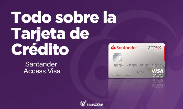 Tarjeta de Crédito Santander Access Visa: Conoce todos los detalles y aprende a solicitar