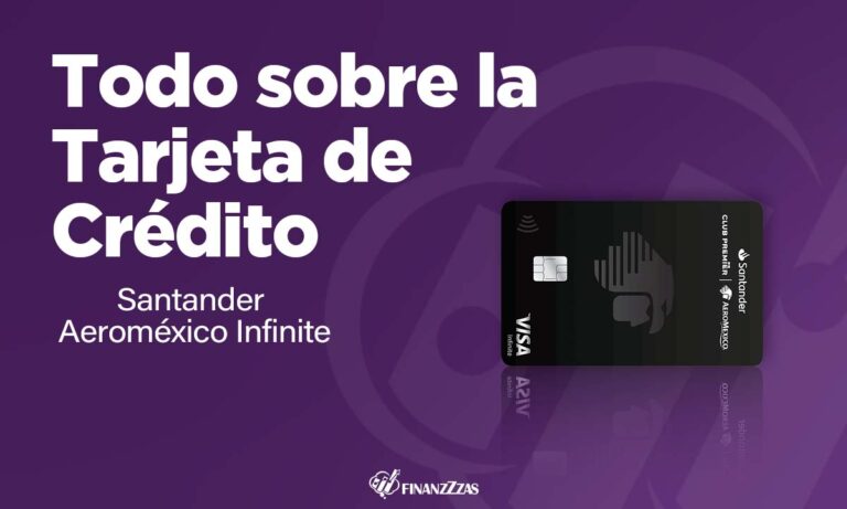 Tarjeta de Crédito Santander Aeroméxico Infinite: Conoce todos los detalles y aprende a solicitar