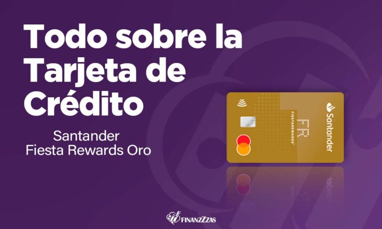 Tarjeta de Crédito Santander Fiesta Rewards Oro: Conoce todos los detalles y aprende a solicitar