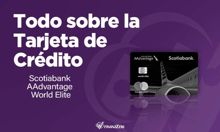 Tarjeta de Crédito Scotiabank AAdvantage World Elite: Conoce todos los detalles y aprende a solicitar