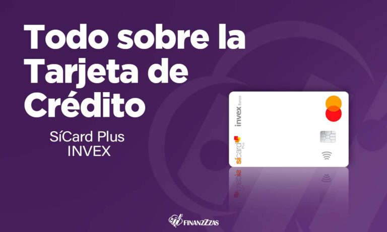 Tarjeta de Crédito SíCard Plus INVEX: Conoce todos los detalles y aprende a solicitar