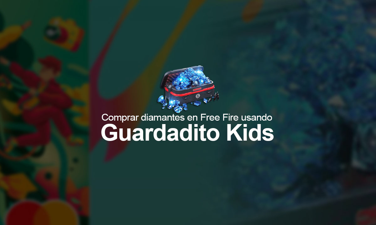 Cómo comprar diamantes en Free Fire usando la cuenta Guardadito Kids