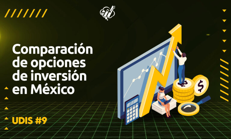 UDIS vs CETES: Comparación de opciones de inversión en México