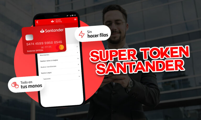 Super Token Santander: ¿Para qué sirve, beneficios y cómo usarlo?