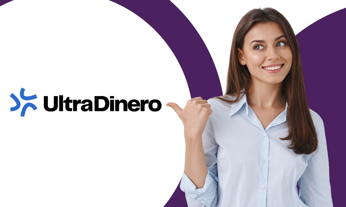 Préstamo UltraDinero: beneficios, requisitos y cómo solicitarlo